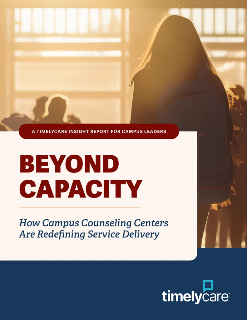 BEYOND CAPACITY How Campus Counseling Centers Are Redefining Service Delivery